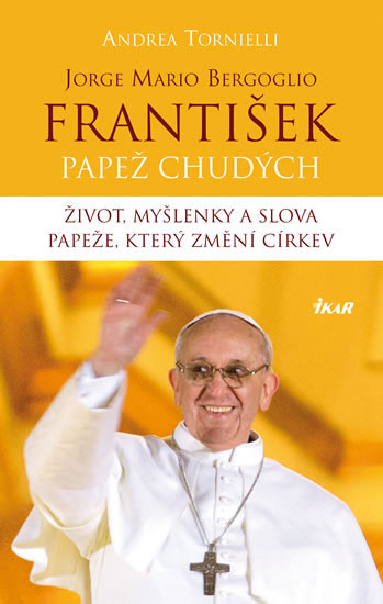 František -Papež chudých - Od slov k činům
